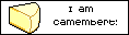 I am camembert!